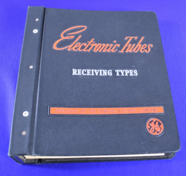 Vintage GE Electronics Tubes Receiving Types 1950 - Hard Back        #4588