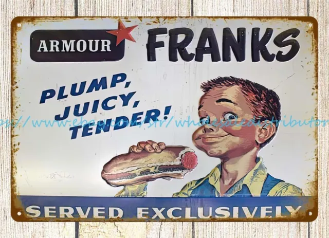 Armour Franks plump juicy tender food metal tin sign cottage home decor