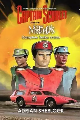 Harrison Maxwel Gerry and Sylvia Anderson's Captain Scarlet and the  (Paperback)