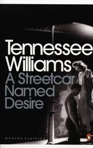 A Streetcar Named Desire (Modern Classics (Penguin))(Play edition) By Tennessee