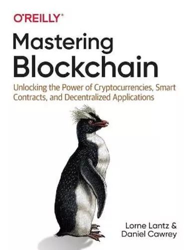 NEW Mastering Blockchain By Lorne Lantz Paperback Free Shipping