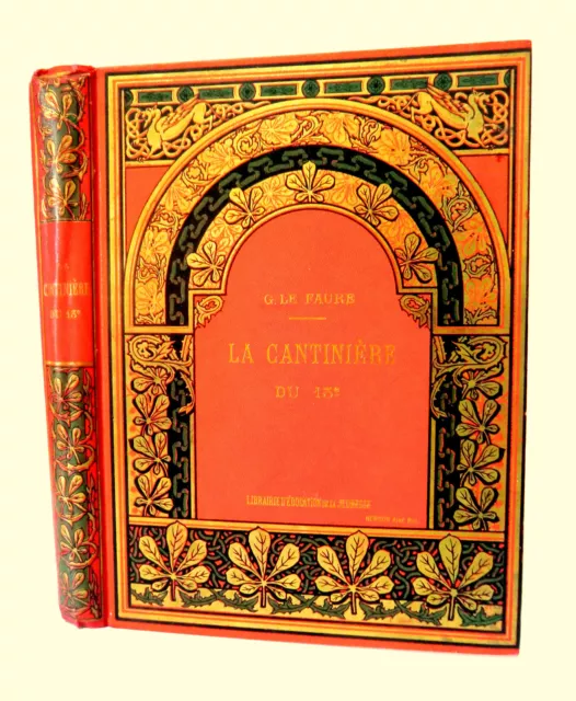 LA CANTINIÈRE du 13e- G.LE FAURE-Ed Librairie Education de la Jeunesse vers 1900