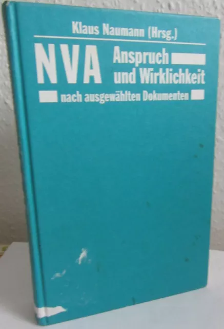 NVA- Anspruch und Wirklichkeit nach ausgewählten Dokumenten Hrsg. Klaus Naumann