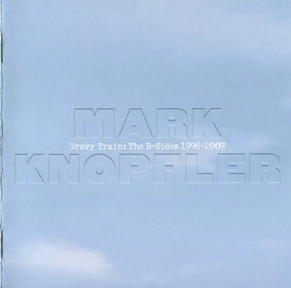 Mark Knopfler "Gravy Train: The B-Sides 1996-2007" (CD)