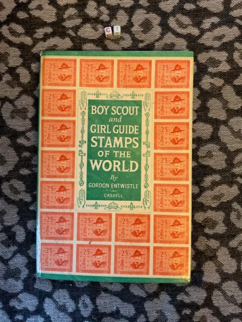 Boy Scout and Girl Guide Stamps of The World.Gordon Entwistle.Ills Hardback.1957