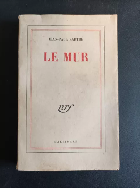 Le Mur par Jean-Paul Sartre - L'Existentialisme en Nouvelles - gre1