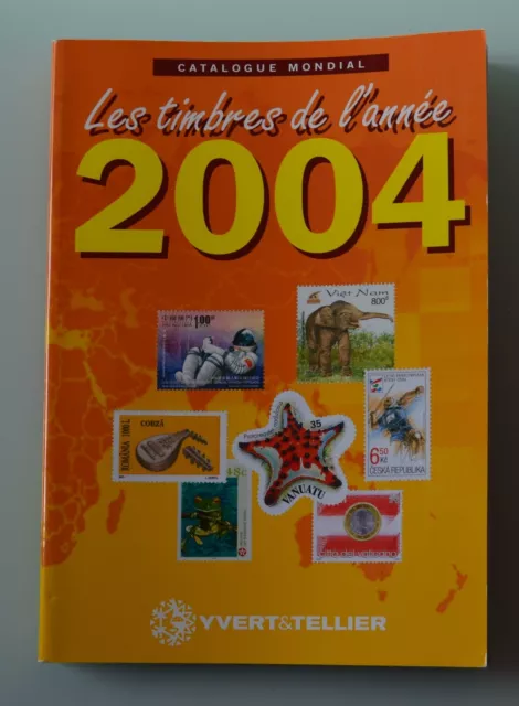 Catalogue YVERT ET TELLIER des timbres de l'année 2004 très bon état général