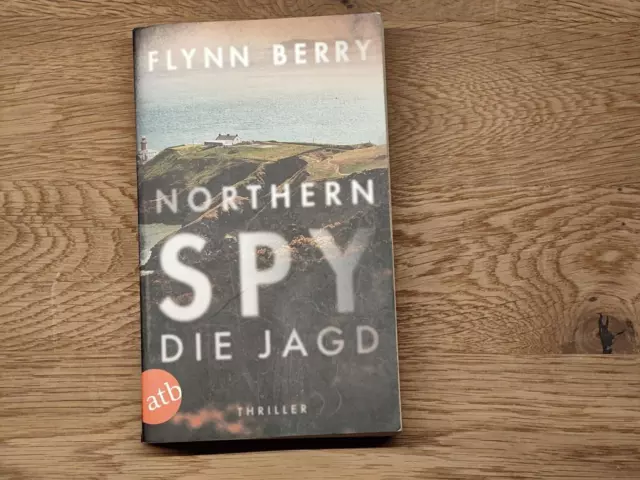 Northern Spy- Die Jagd von Flynn Berry