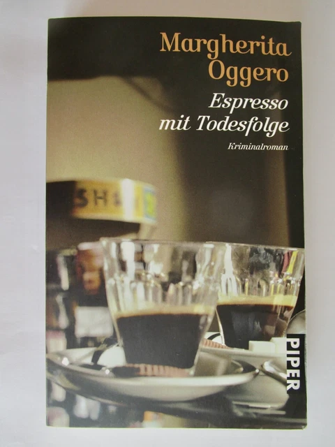 Margherita Oggero "Espresso mit Todesfolge" Kriminalroman 2010