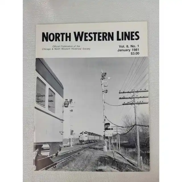 North Western Lines Magazine by C&NW Historical Society Vol 8 No. 1 January 1981