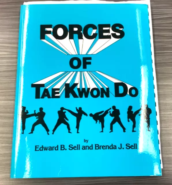 Forces of Tae Kwon Do Textbook Edward Sell Martial Arts taekwondo 2011 Revised