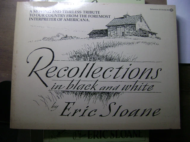 Recollections in black and white - PAPERBACK By Sloane, Eric - ACCEPTABLE