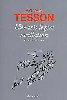 Une Tres Legere Oscillation de Tesson Sylvain | Livre | état bon