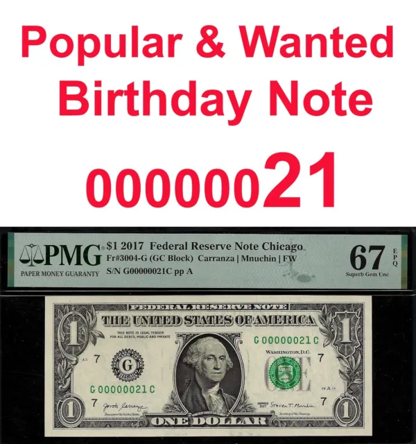 2017 $1 Federal Reserve Note PMG 67EPQ wanted birthday low serial number 21