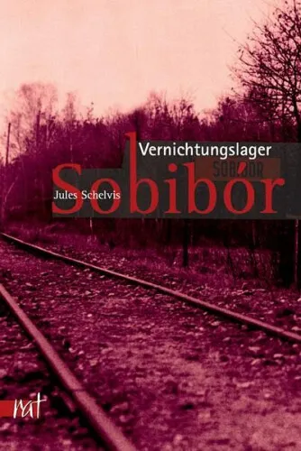 Vernichtungslager Sobibor|Jules Schelvis|Broschiertes Buch|Deutsch