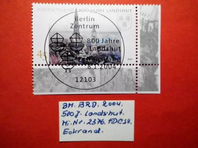 BM. Briefmarken BRD 2004 800 Jahre Landshut Mi. Nr. 2376 Eckrand FDC - Stempel