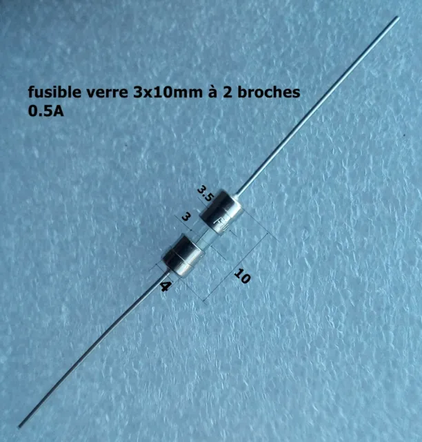 fusible verre rapide universel cylindrique 3x10 mm 250V Max. 0.5A   .F11.1