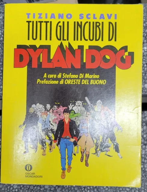 Tutti Gli Incubi Di Dylan Dog Tiziano Sclavi - Mondadori