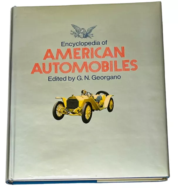 Encyclopedia Of American Automobiles G.n. Georgano Editor 1971 Color & Halftones