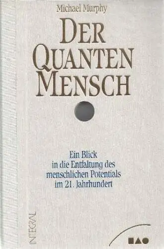 Der QuantenMensch / Ein Blick in die Entfaltung des menschlichen Buch