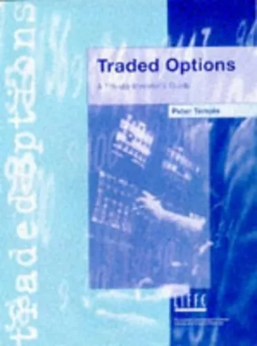 TRADED OPTIONS NEW EDITION: A Private Investor's Gu... by Temple, Peter Hardback