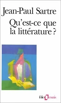 3610282 - Qu'est-ce que la littérature ? - Jean-Paul Sartre