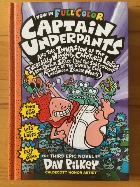 Captain Underpants & the Invasion of the Incredibly Naughty..... (3rd book)