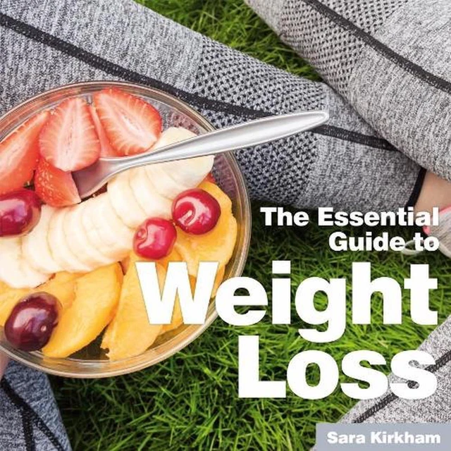 Weight Loss: The Essential Guide by Sara Kirkham (English) Paperback Book