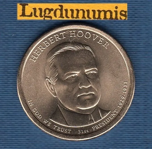 Etats Unis USA One $ 1 Dollar Président 31st Herbert Hoover 2014 D 1929-1933 UNC