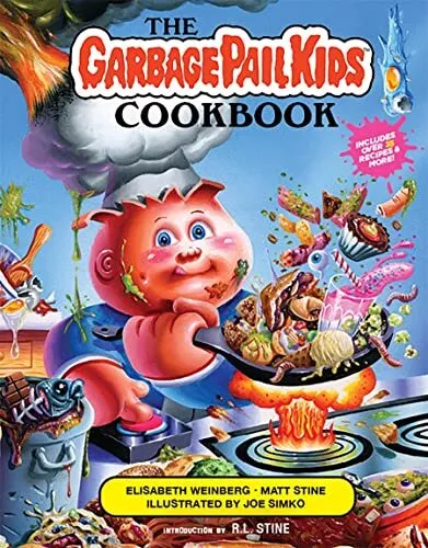 The Garbage Pail Kids Cookbook: Gross H..., Stine, Matt