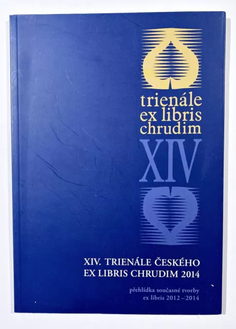 Xiv. Trienale Ceskeho Ex Libris Chrudim 2014 / Exlibris Czech Cesko