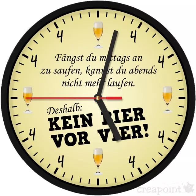 #282 Wanduhr -> Kein Bier vor vier <- mit Spruch  optional mit lautlosem Uhrwerk