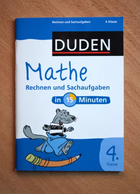 Mathe in 15 Minuten ? Rechnen und Sachaufgaben 4. Klasse: Mit Lösungsheft zum He