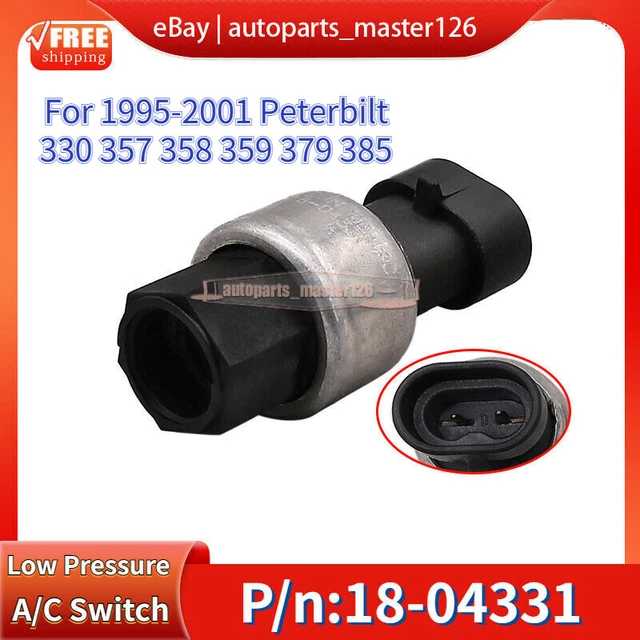 1804331 LOW PRESSURE A/C Switch For Peterbilt 330 357 358 359 379 385
