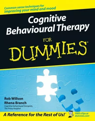Cognitive Behavioural Therapy For Dummies (For Dumm... by Rhena Branch Paperback
