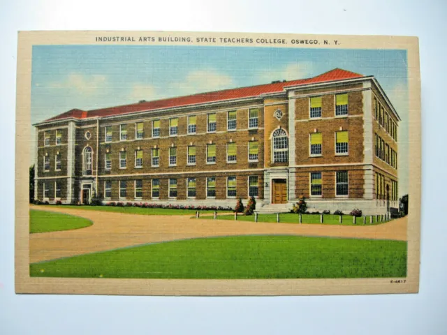 1930's era Industrial Arts Bldg. State Teachers College, Oswego, N.Y. Postcard