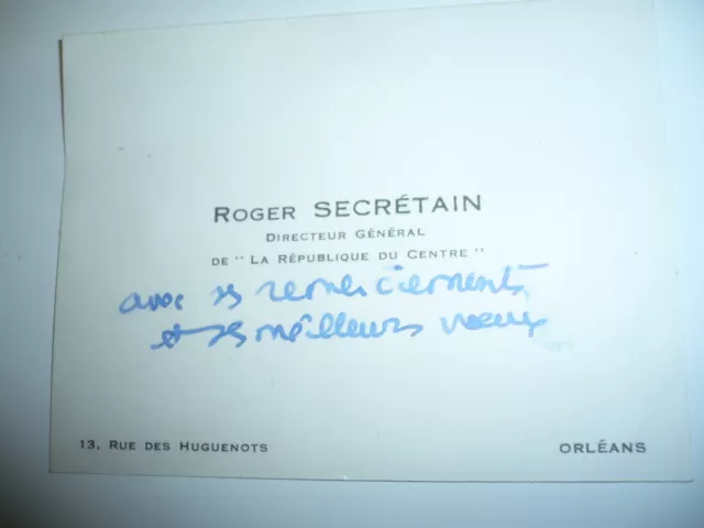 Carte Autographe De Roger Secretain Directeur De La Republique Du Centre