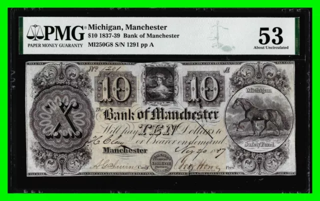 1837-39 $10 Bank Of Manchester Michigan Obsolete Note PMG About Uncirculated 53