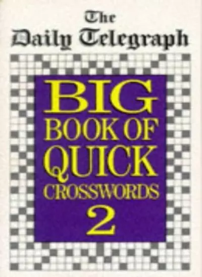 Daily Telegraph Big Book Quick Crosswords 2: No.2 By Telegraph Group Limited