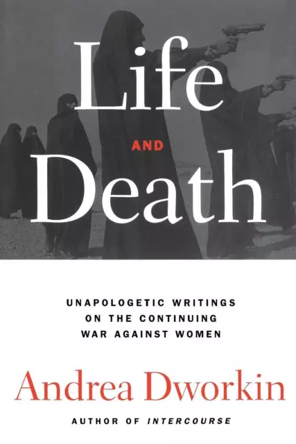 Life and Death | Andrea Dworkin | Taschenbuch | Paperback | Englisch | 1997