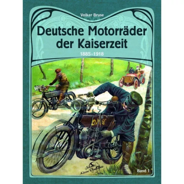 Deutsche Motorräder der Kaiserzeit Oldtimer Modelle Typen Firmen Motorrad Buch