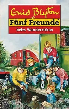 Fünf Freunde, Band 5: Fünf Freunde beim Wanderzirkus von... | Buch | Zustand gut