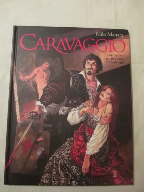 Caravaggio Palette & The Sword - Milo Manara - Hardback   Dark Horse 1st print