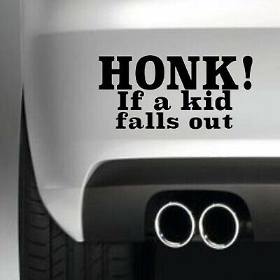 Honk If A Kid Falls Out Car Bumper Sticker Equestrian Pony Jdm Jeep 4X4