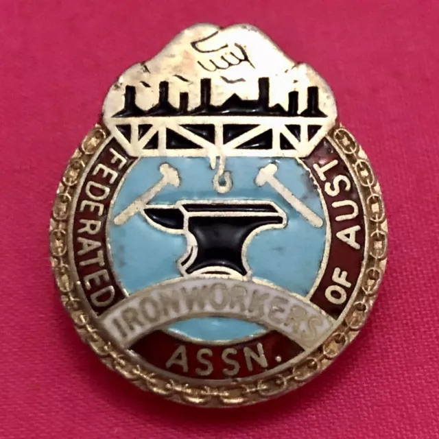 Vintage Federated Ironworkers Association Of Australia Badge, Enamel, Pin, Lapel