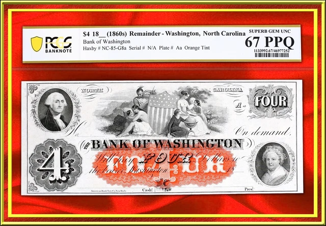INA North Carolina Bank of Washington $4 Civi-War PCGS 67 PPQ Very White & Vivid