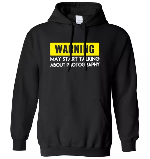 Warning May Start Talking About Photography Mens Womens Hoodie