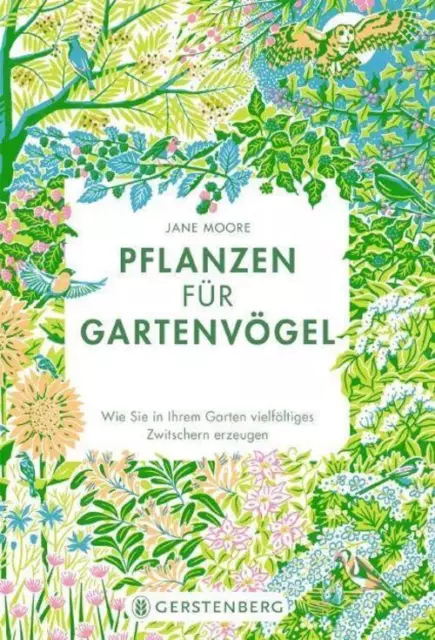 Pflanzen für Gartenvögel | Jane Moore | Buch | 144 S. | Deutsch | 2022