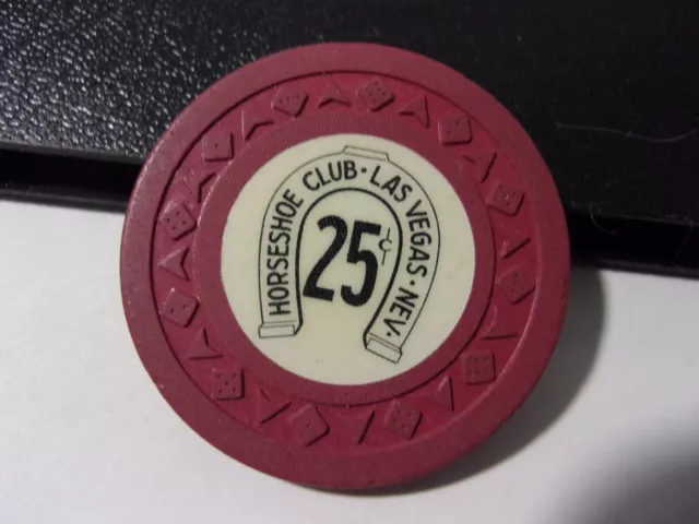 HORSESHOE CLUB CASINO 25¢ hotel casino gaming poker chip - Las Vegas, NV