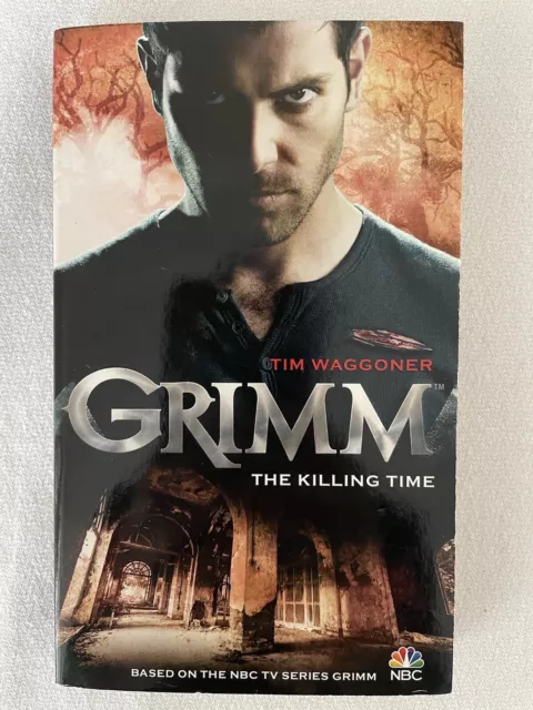Grimm: The Killing Time by Tim Waggoner (Paperback)